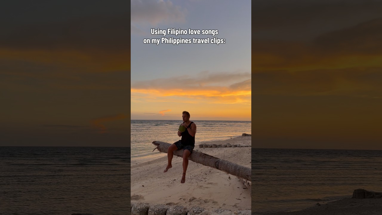 Using Filipino love songs on Philippines travel clips 🇵🇭 