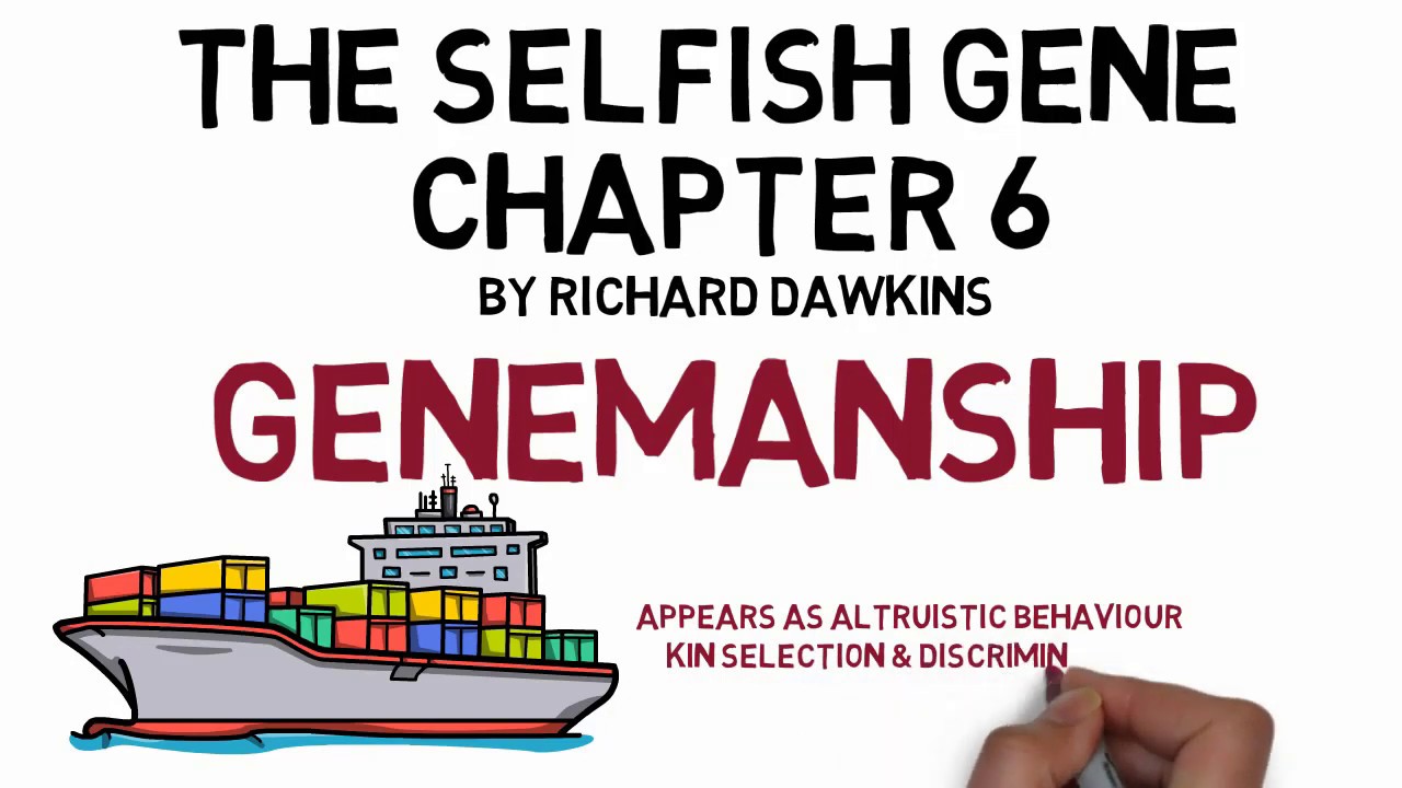 THE SELFISH GENE Chapter 6: Genemanship (by Richard Dawkins)