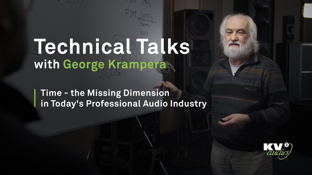 TECHNICAL TALKS - Time - the Missing Dimension in Today's Professional Audio Industry