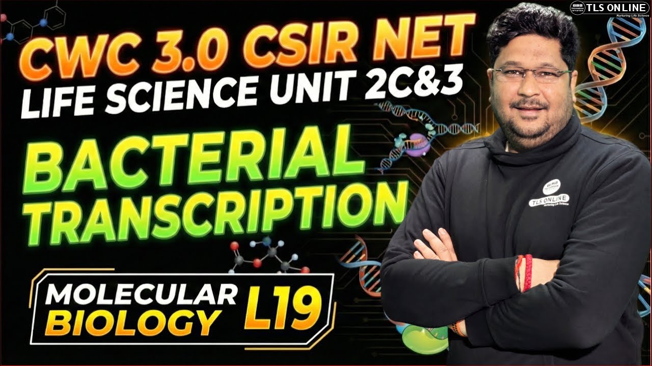 𝐁𝐚𝐜𝐭𝐞𝐫𝐢𝐚𝐥 𝐓𝐫𝐚𝐧𝐬𝐜𝐫𝐢𝐩𝐭𝐢𝐨𝐧 | 𝐌𝐨𝐥𝐞𝐜𝐮𝐥𝐚𝐫 𝐁𝐢𝐨𝐥𝐨𝐠𝐲 𝐋𝟏𝟗 | 𝐂𝐒𝐈𝐑 𝐍𝐄𝐓 𝐋𝐢𝐟𝐞 𝐒𝐜𝐢𝐞𝐧𝐜𝐞 𝐔𝐧𝐢𝐭 𝟐𝐂 & 𝟑 | 𝐂𝐖𝐂 𝟑.𝟎