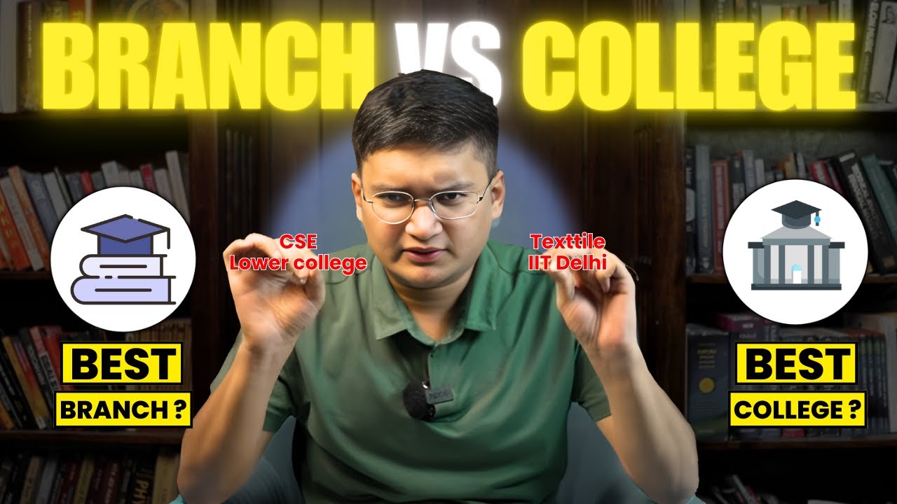 College VS Branch | A Life Changing Decision | Nishant Jindal