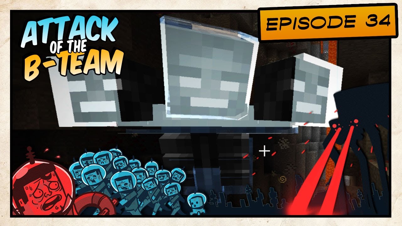 Attack of the B-Team! - Boots vs Wither! - E34