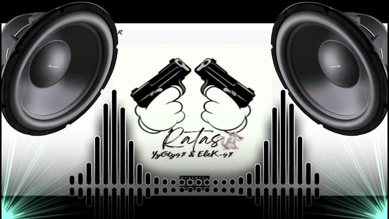 🔈BASS BOOSTED🔈Ratas - Elek-47 x YyGty47 x La Sesenta