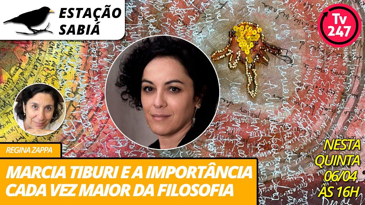 Estação Sabiá - Marcia Tiburi e a importância cada vez maior da filosofia