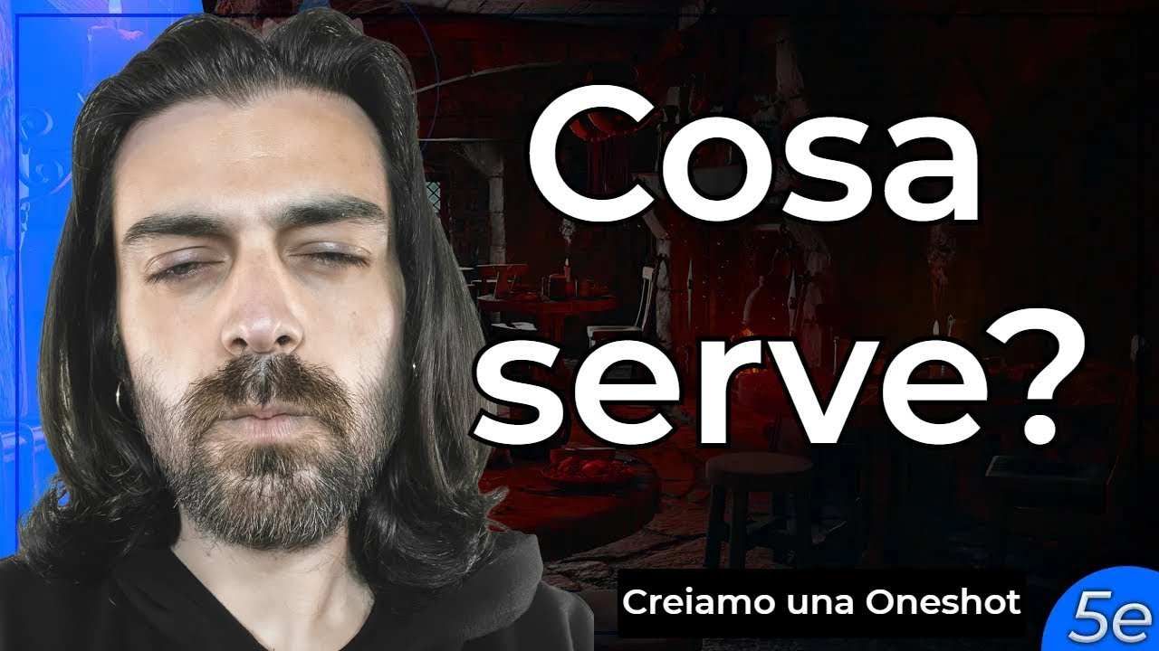 #1 COSA SERVE? | Creiamo una Oneshot (D&D 5e)