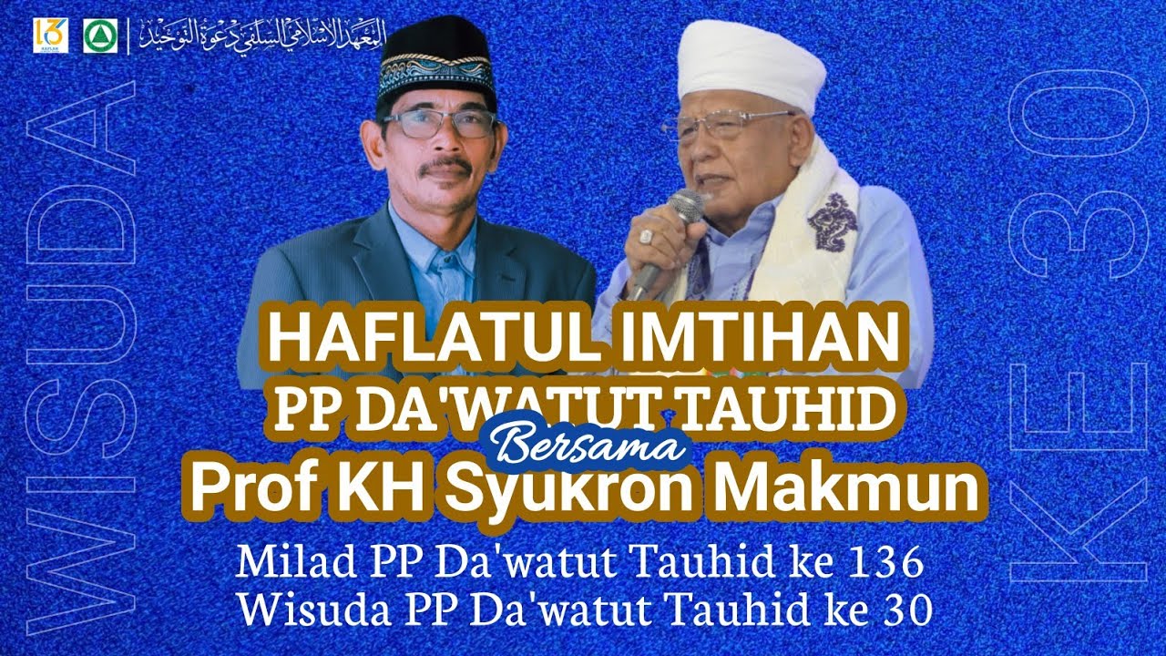 HAFLATUL IMTIHAN  KE 30 TPQ & NUBDATUL BAYAN  DI PONDOK PESANTREN  DA'WATUTTAUHID