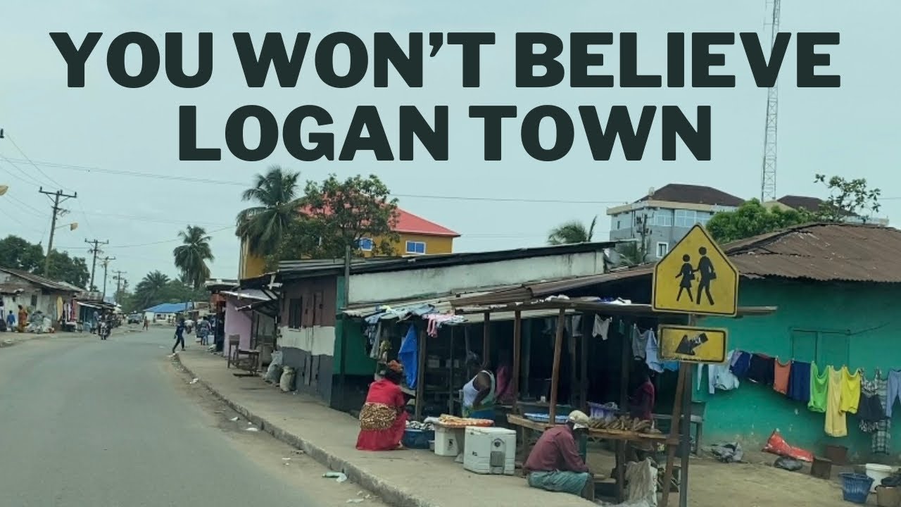 Liberia 2023: You Won’t Believe Logan Town