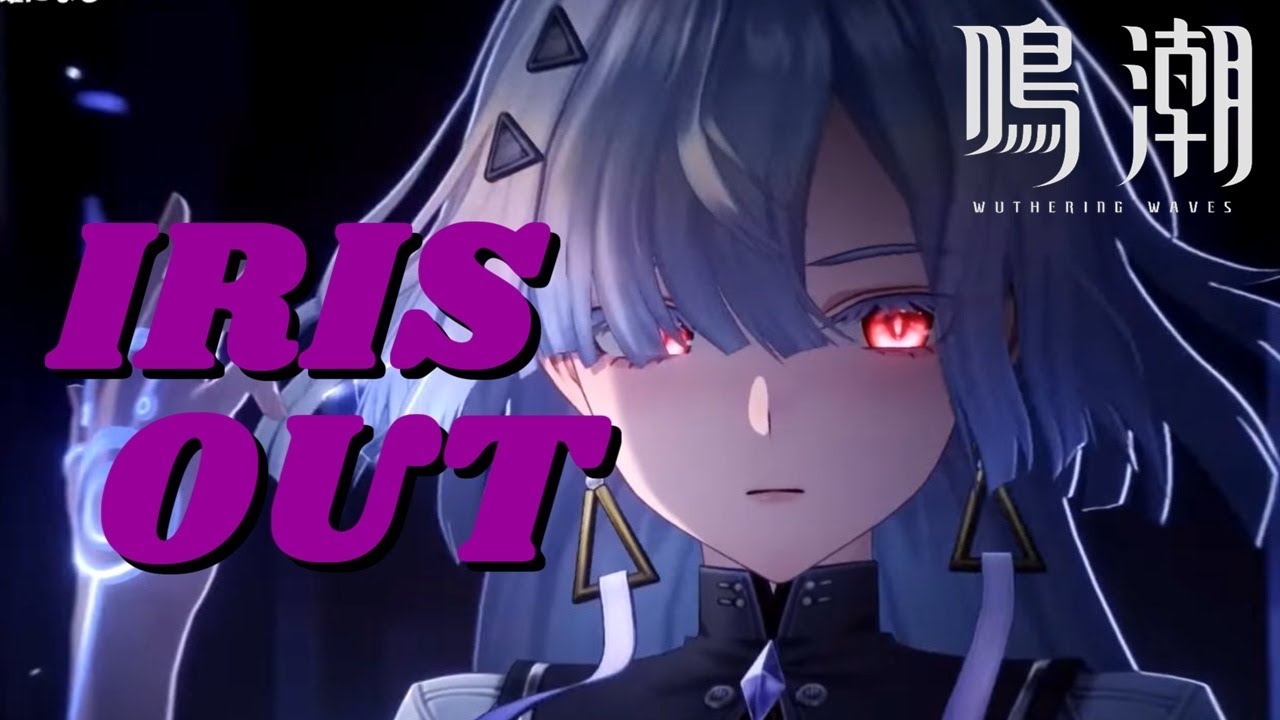『MAD』IRIS OUT (米津玄師) ×【鳴潮】