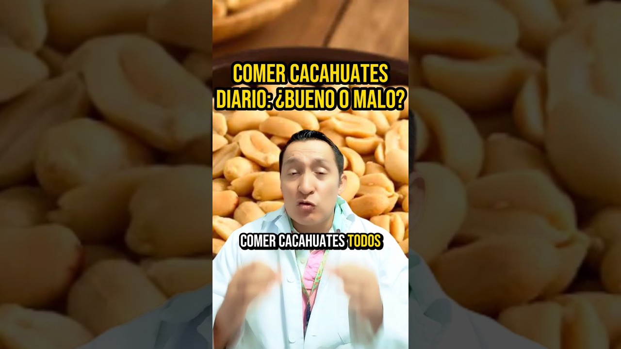 &iexcl;ATENCI&Oacute;N! Comer CACAHUETES Diario: &iquest;BUENO o MALO? 🤔 #cacahuate