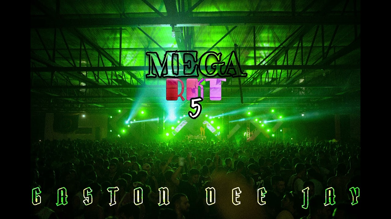 MEGA RKT #5 GASTON DJ