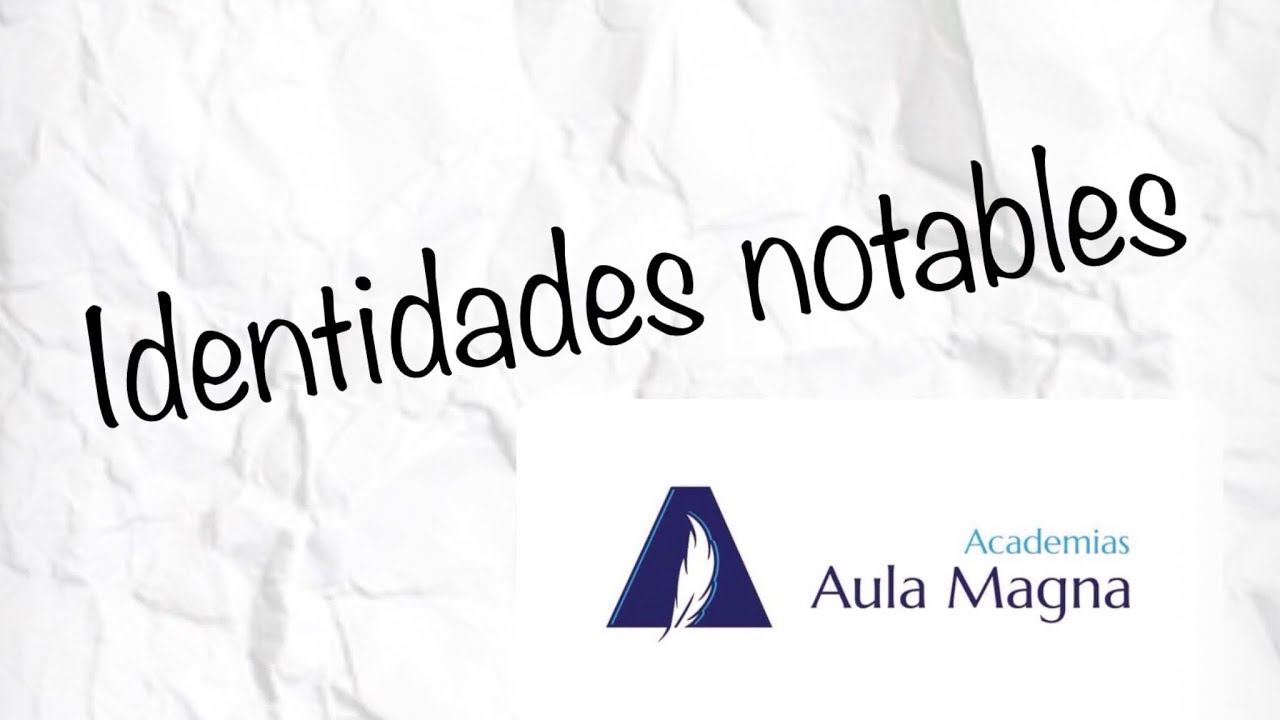 Identidades Notables