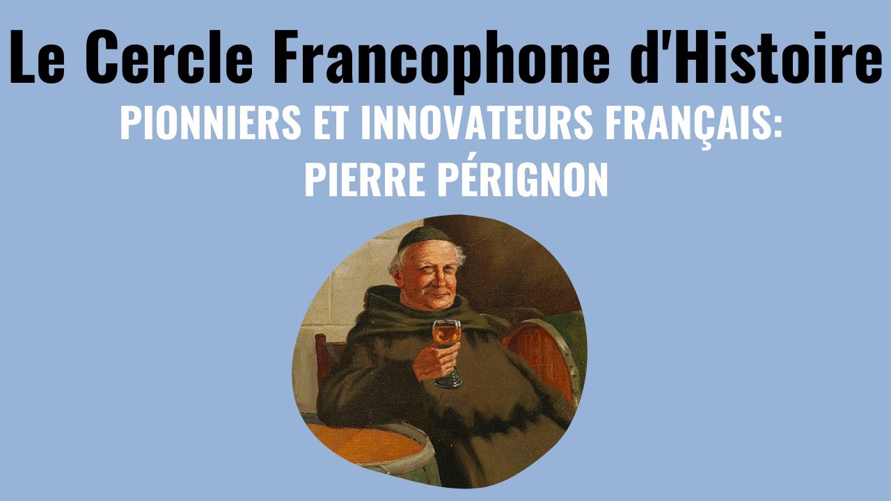 Le Cercle Francophone d'Histoire: Pierre Pérignon