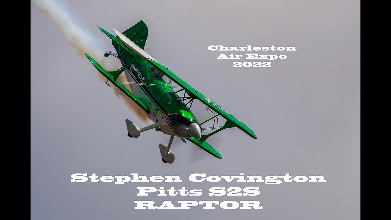 Stephen Covington Pitts S2S Raptor Charleston Air Expo 2022