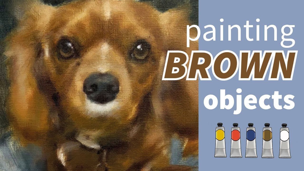 Mix Your Own Browns! Learn How to Paint Brown Objects In Oils.