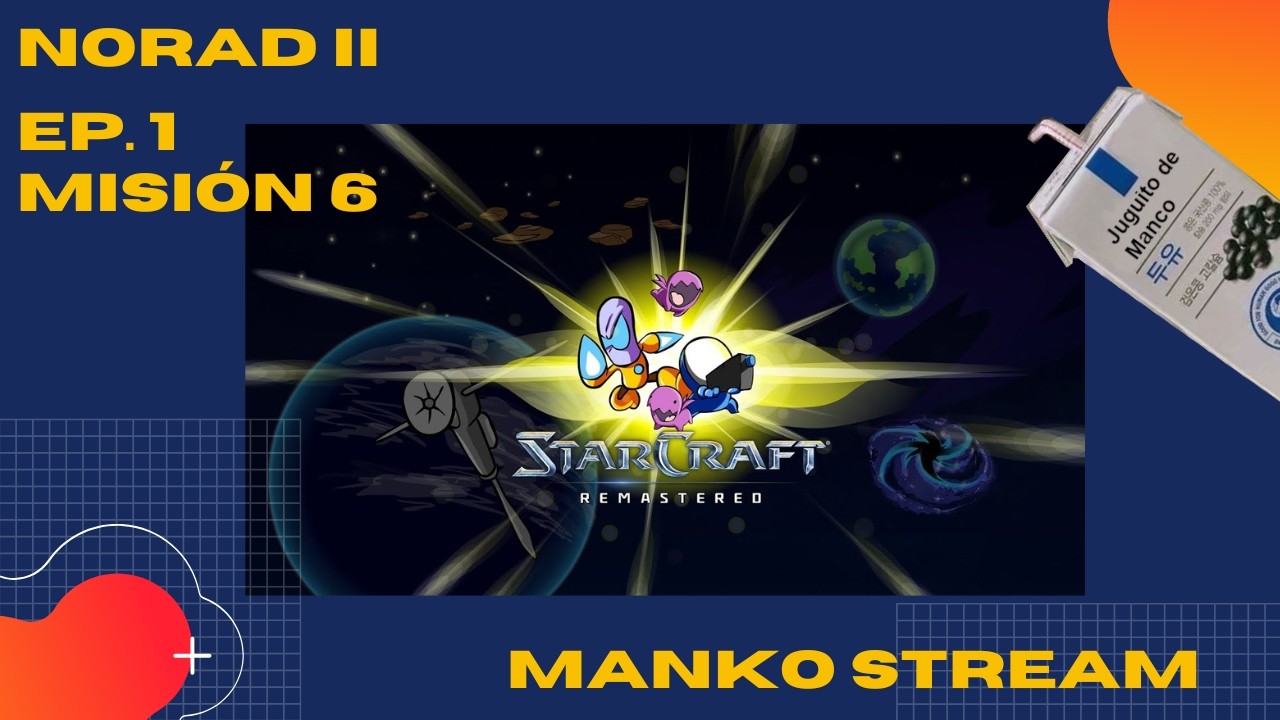 Norad II // StarCraft Renmastered Cartooned // Ep1 Ms 6