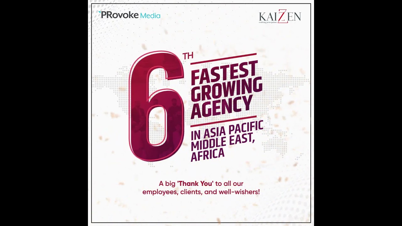 PRovoke Media's ranking: Kaizzen 6th fastest growing agency for Global PR Agency Rankings 23