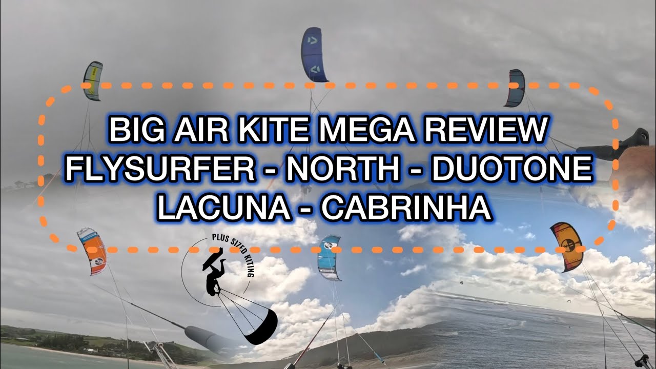 Big Air Kite Mega Review (Part 1) -  Flysurfer Era 2 / Cabrinha Switchblade & Nitro / & More