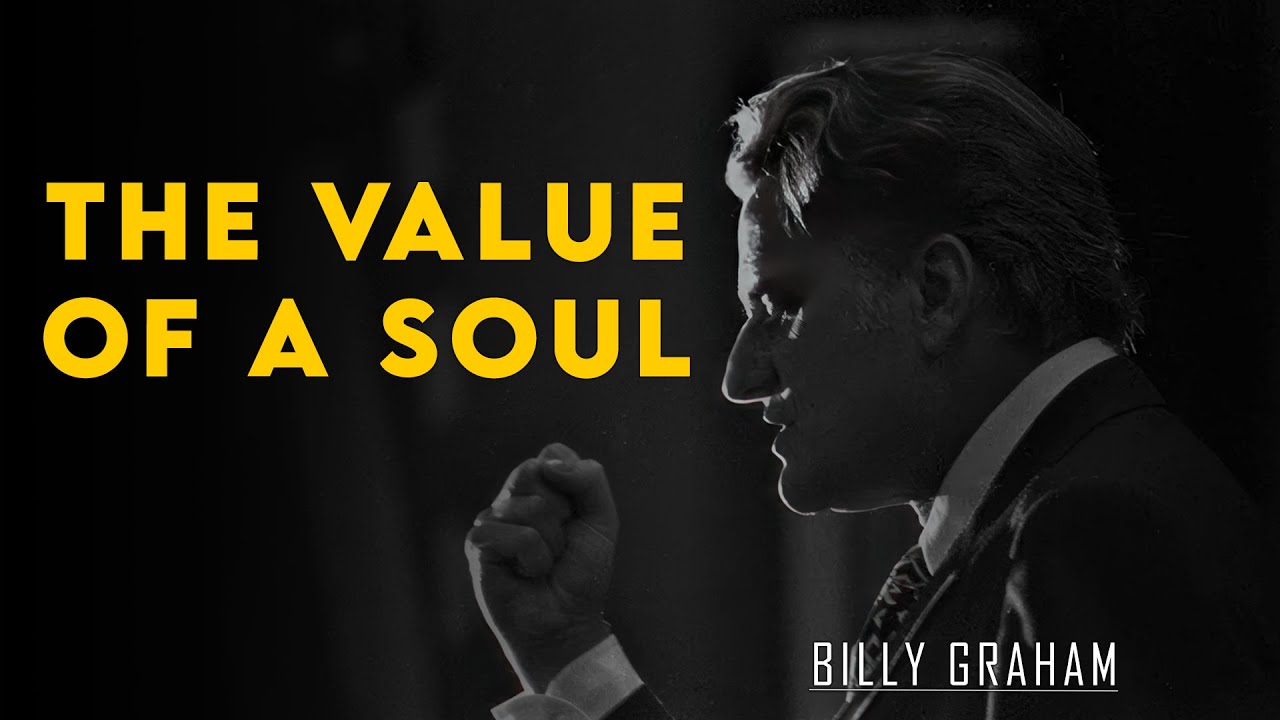 The Value of a Soul | Billy Graham Sermon #BillyGraham #Gospel #Jesus #Christ