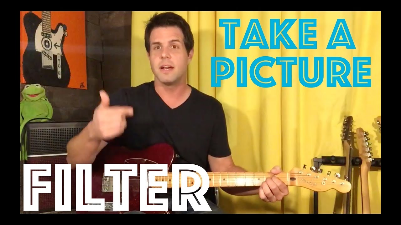Guitar Lesson: How To Play Take A Picture By Filter