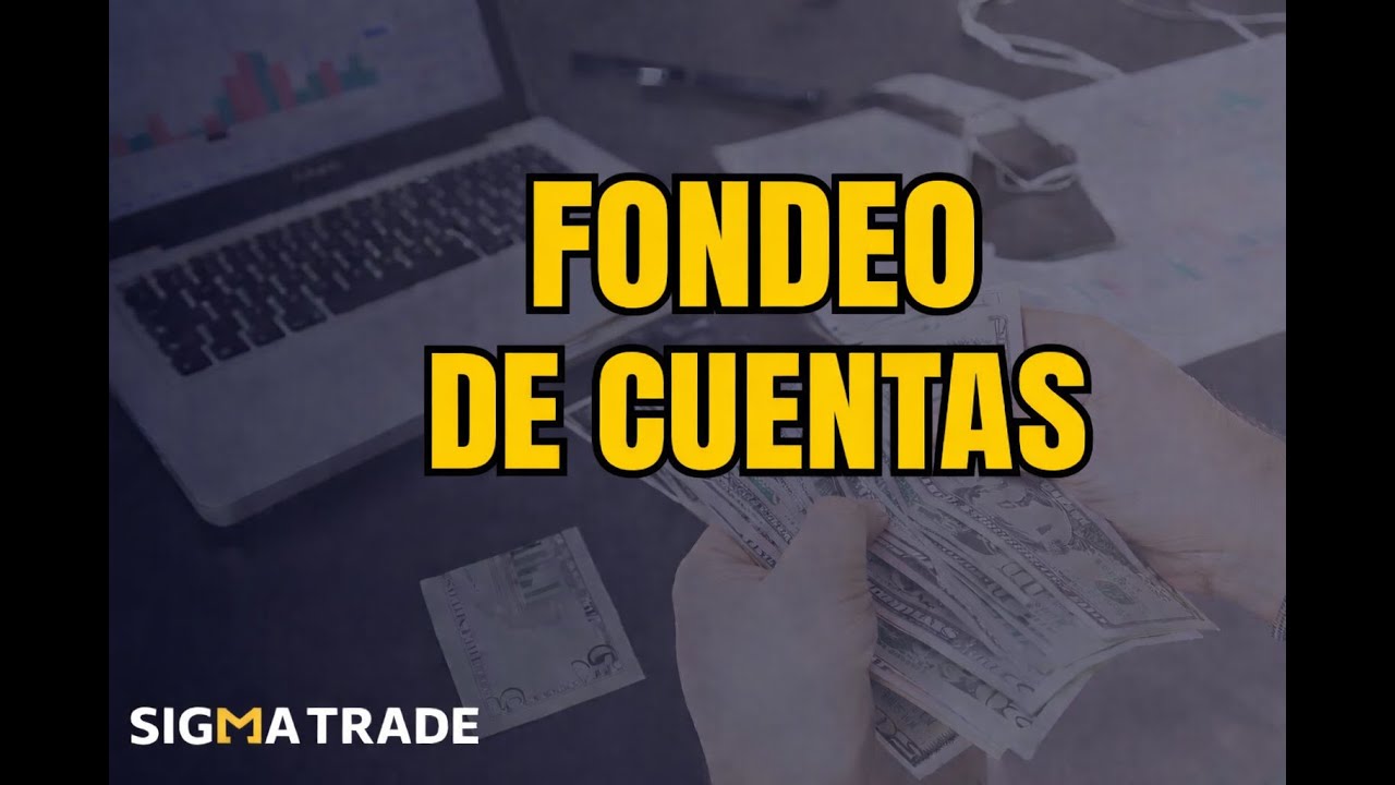Sigma Trade fondeo de cuentas