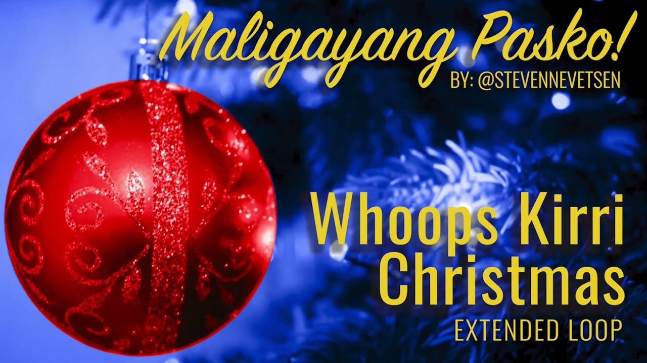 Whoops Kirri Christmas Song Extended Version