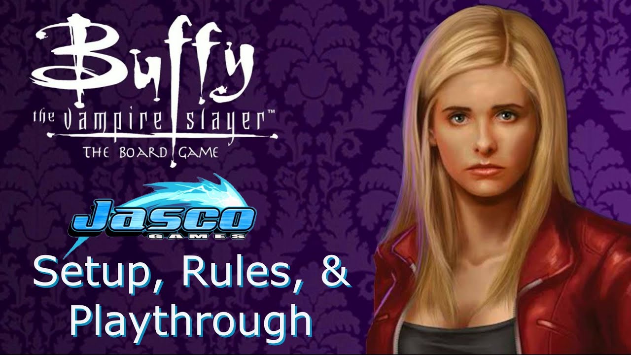 BUFFY THE VAMPIRE SLAYER: The Board Game—Setup, Teach, and Play