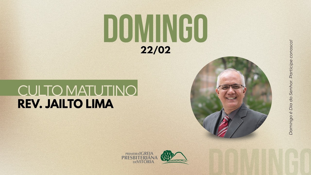 Culto Matutino I Rev. Jailto Lima