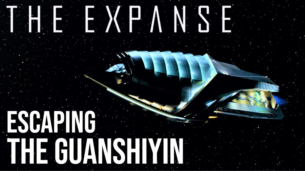 The Expanse - Escaping The Guanshiyin