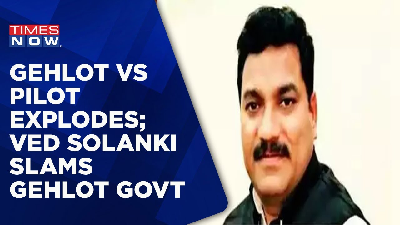 Pilot Vs Gehlot War Explodes: Gehlot Govt Booked Pilot Camp MLA Ved Solanki | Latest News