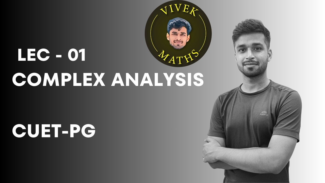 Lec 01 | Basics | Complex Analysis | Vivek maths