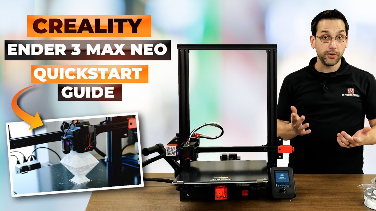 CREALITY'S ENDER 3 MAX - NEO - QUICKSTART GUIDE