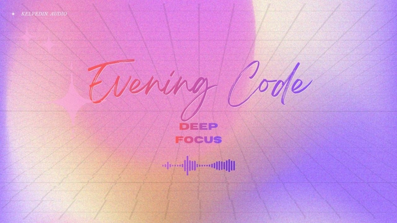 Evening Code — Deep Focus Lofi Jazz for Coding & Work (2 Hours, No Vocals)
