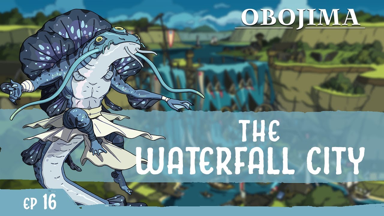 Creating Exotic Locations in D&D: Opal Falls | Obojima Podcast Ep.16