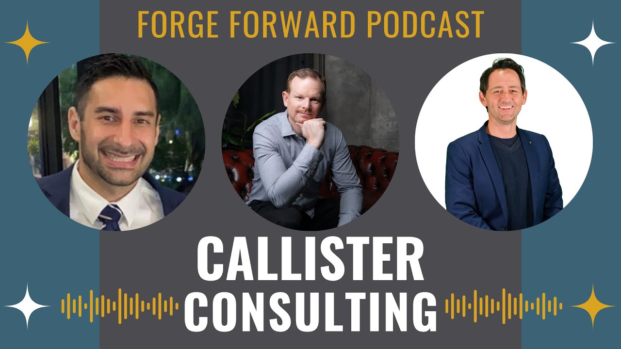 Callister Consulting | Forge Forward Podcast | Forge Summit 2024