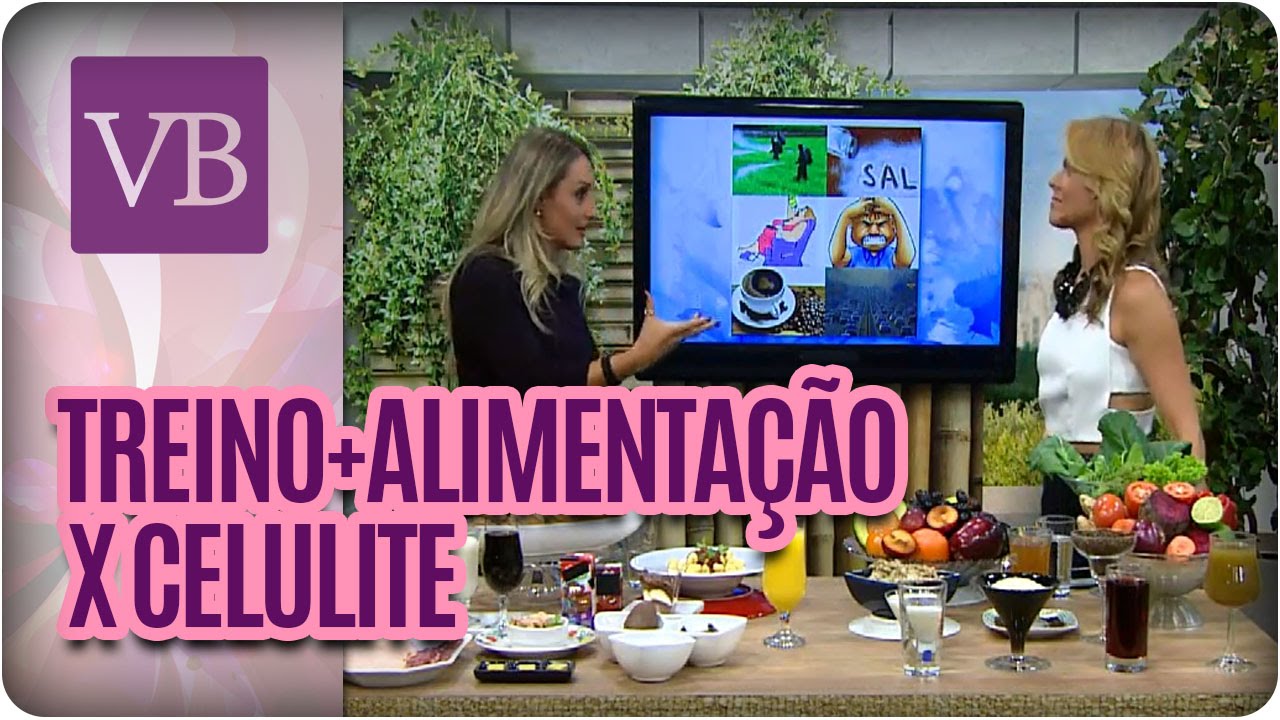 Você Bonita - Treino+Alimentação x Celulite (18/03/16)