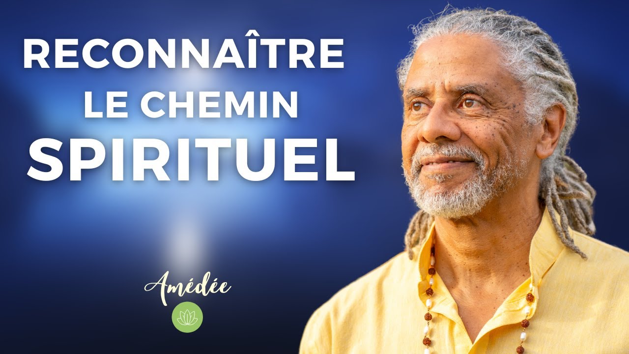 Reconna&icirc;tre le chemin spirituel