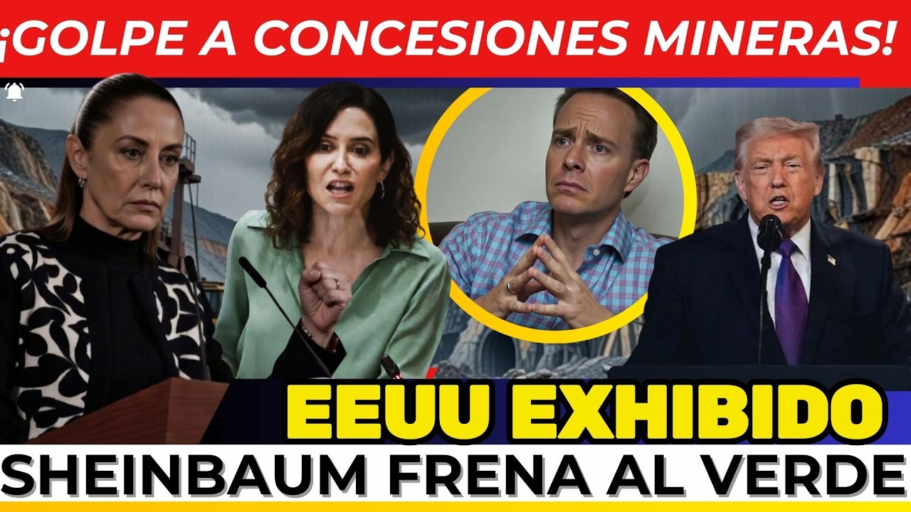 ¡SHEINBAUM ENFRENTA A DIAZ AYUSO! Recuperan 889 mil hectareas. REGAÑO al VERDE. EEUU EXHIBIDO