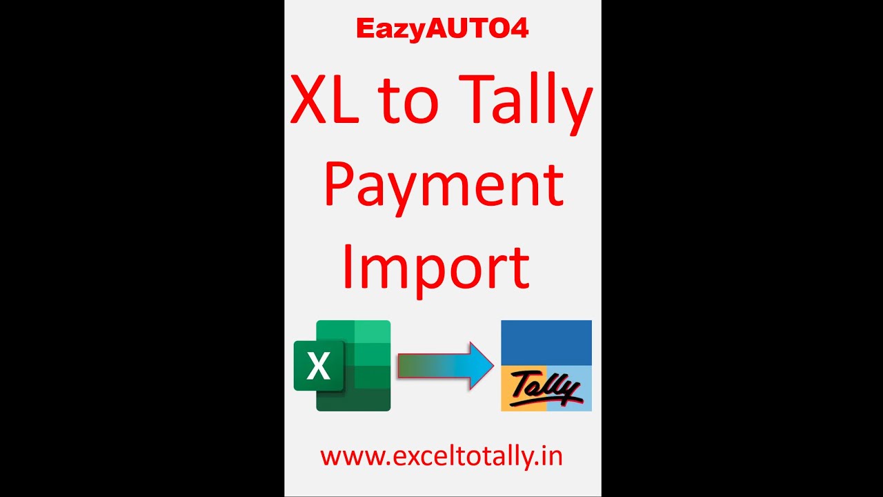 Excel to Tally Payment Import | EazyAUTO4 Excel to Tally