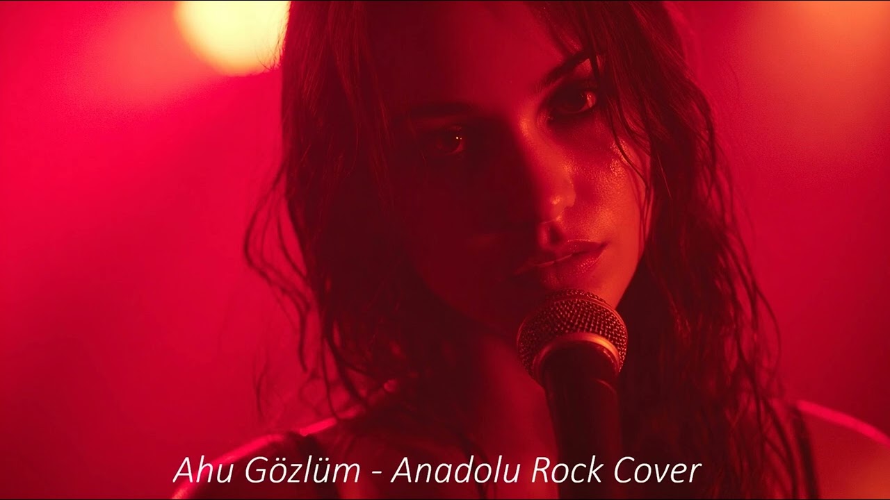 Ahu Gözlüm I Anadolu Rock Cover