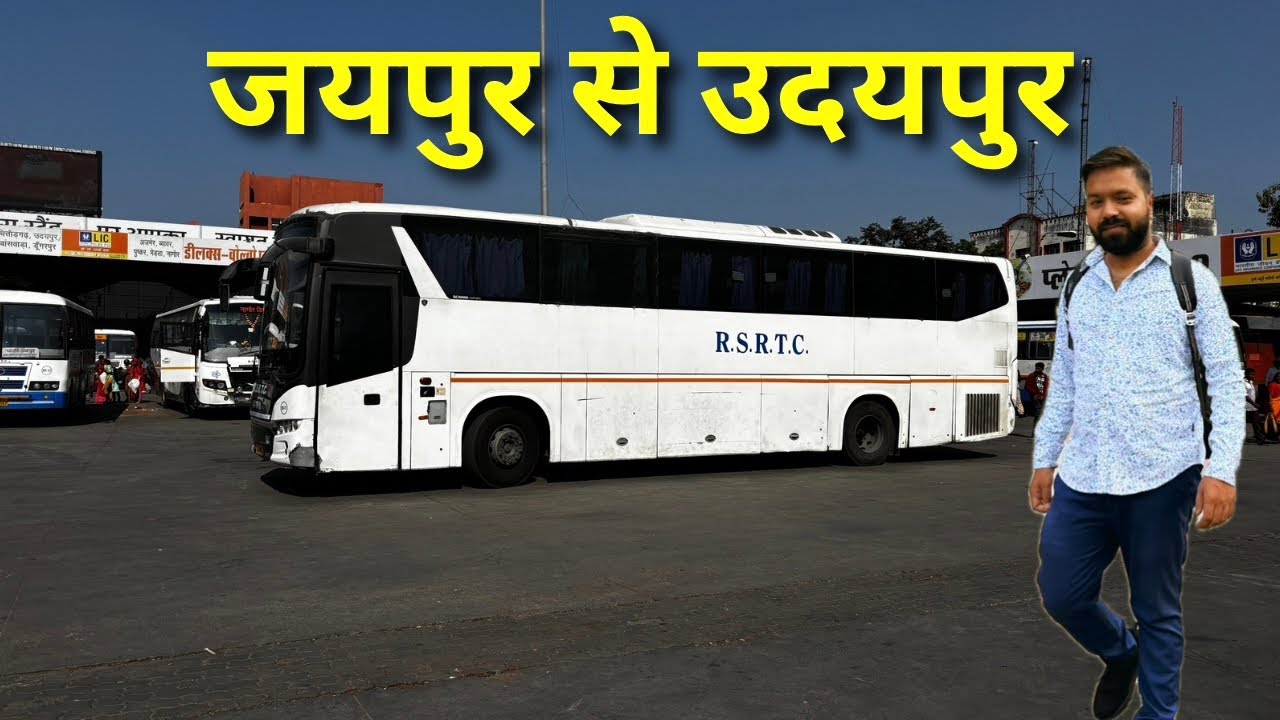 Jaipur To Udaipur In RSRTC Super Luxury Scania Seater Bus || जयपुर से उदयपुर बस