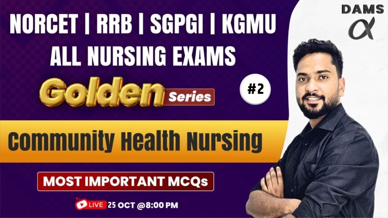 CHN  #2 NORCET | RRB | SGPGI | RRB | ALL NURSING EXAM by Moshin  Sir | DAMS Nursing Golden Series