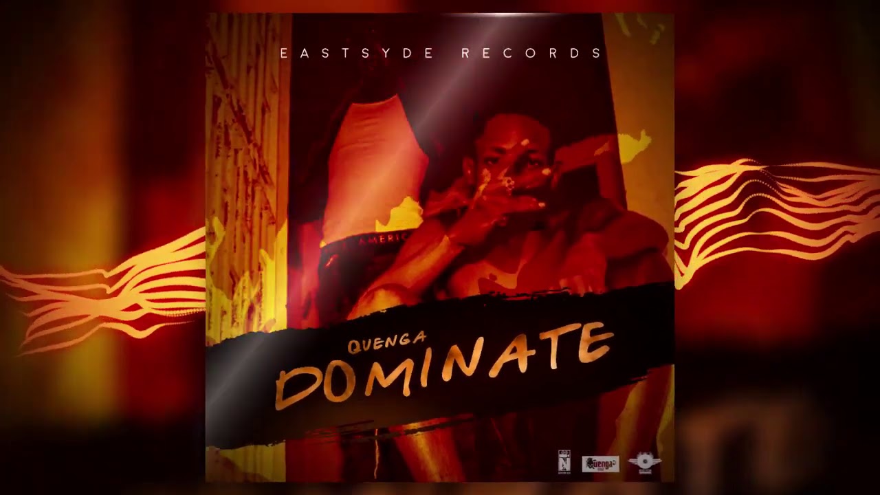 Quenga - Dominate (Official Audio)
