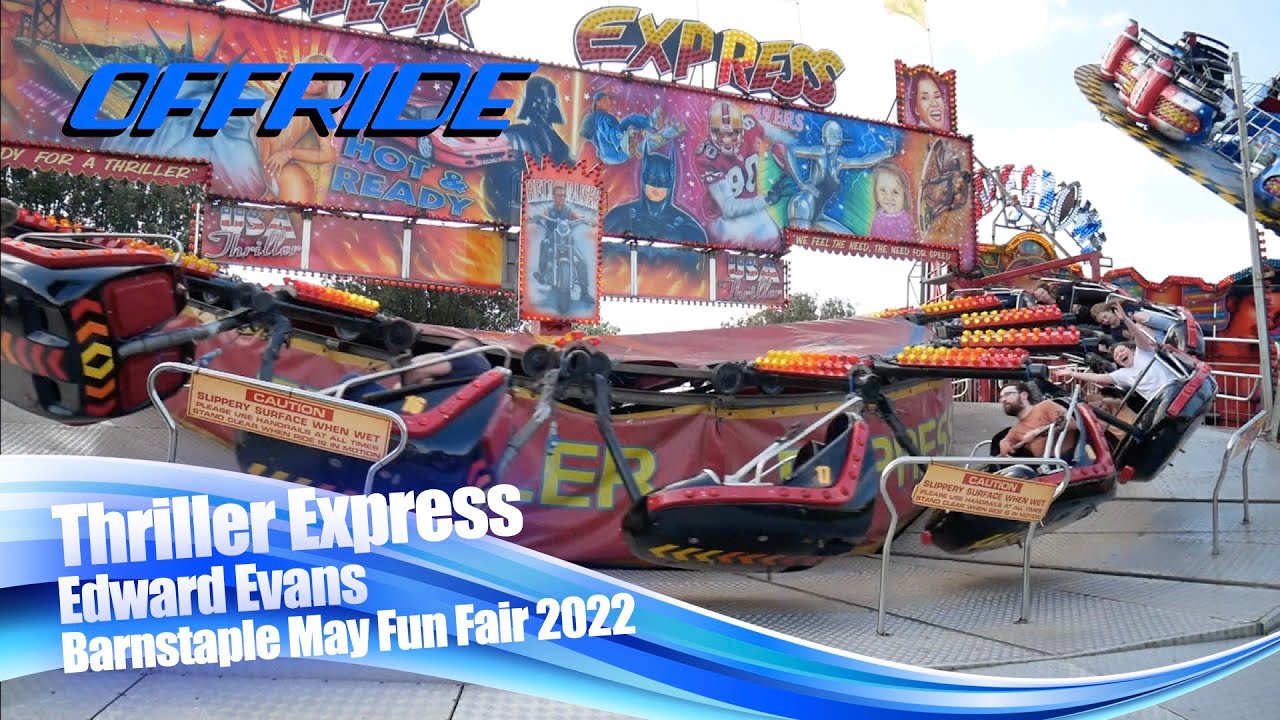 Thriller Express - Edward Evans (Offride) @ Barnstaple May Fun Fair 2022