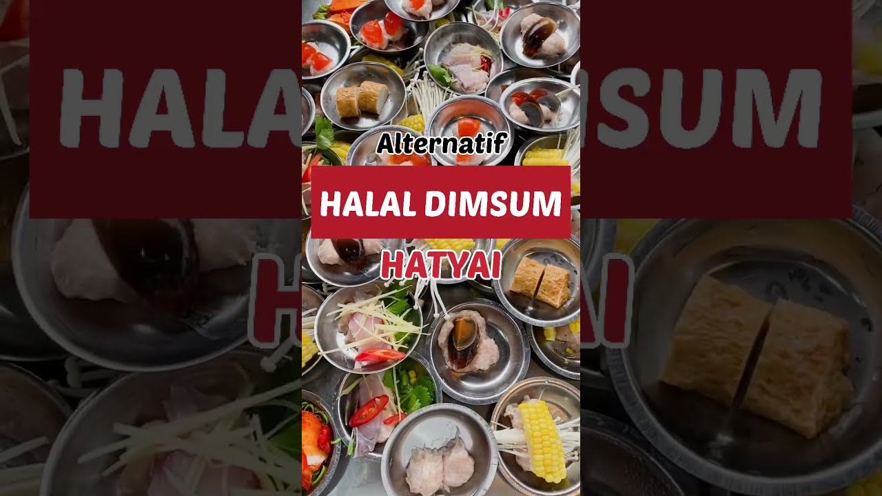 Dimsum Chabura beratur panjang?? Boleh Coba Marita Halal Dimsum HATYAI - THAILAND 