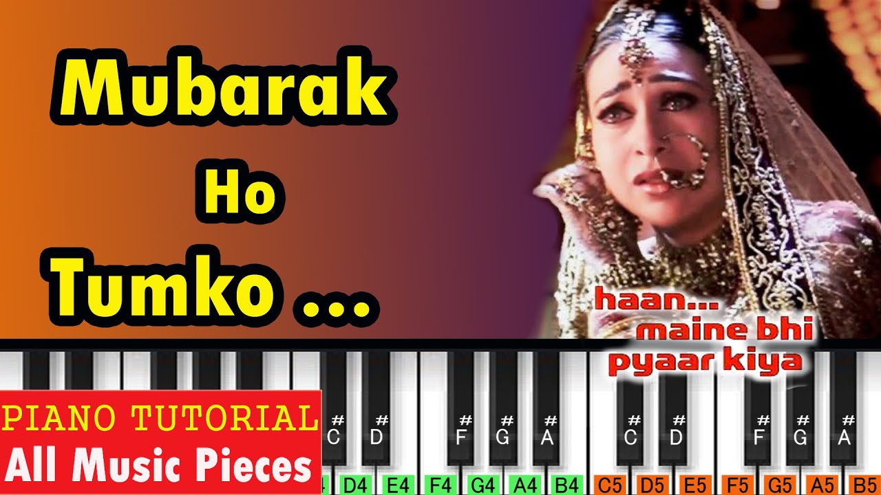 Mubarak Ho Tumko Ye Shadi Tumhari Piano Tutorial | Notation | Hindi Song Notation