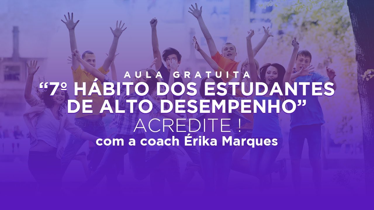 7 hábitos dos estudantes de alto desempenho || 7º hábito - Acredite