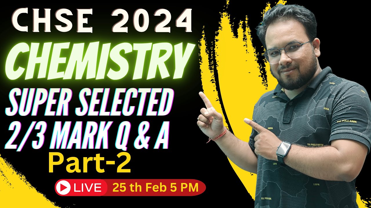 🔴CHSE Exam 2024 | Selected Chemistry 2/3 mark Q & A L-2