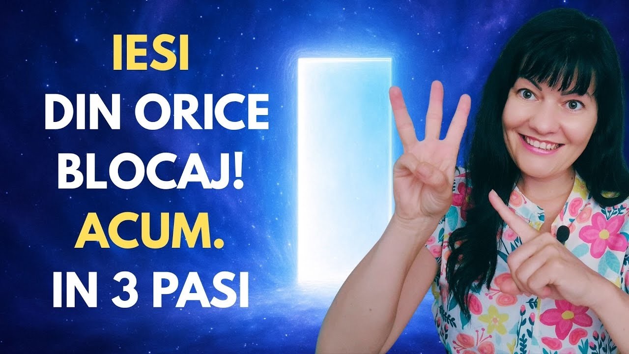 🔥  Te simți blocat? Iată 3 pași care te scot din orice blocaj energetic