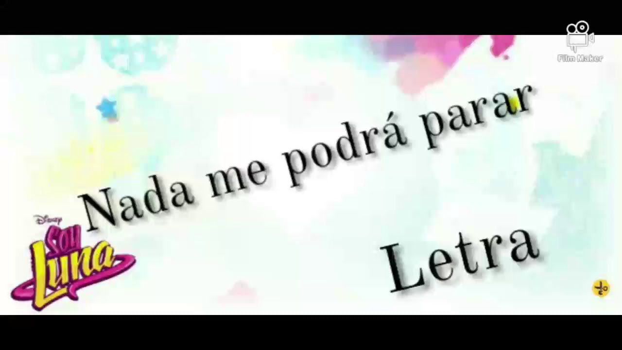 Soy Luna 3 - Nada me podrá parar (Letra/Lyrics)