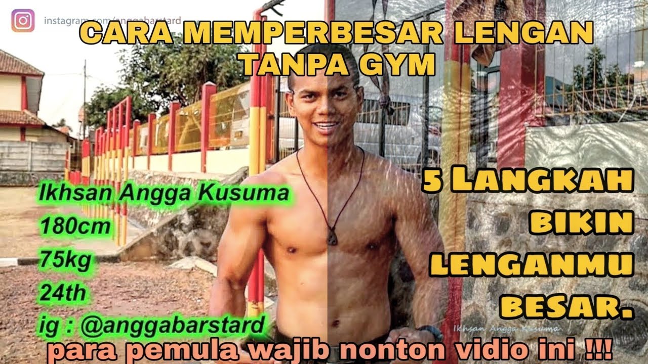 CARA MEMPERBESAR OTOT LENGAN TANPA GYM (untuk pemula) by Ikhsan Angga Kusuma